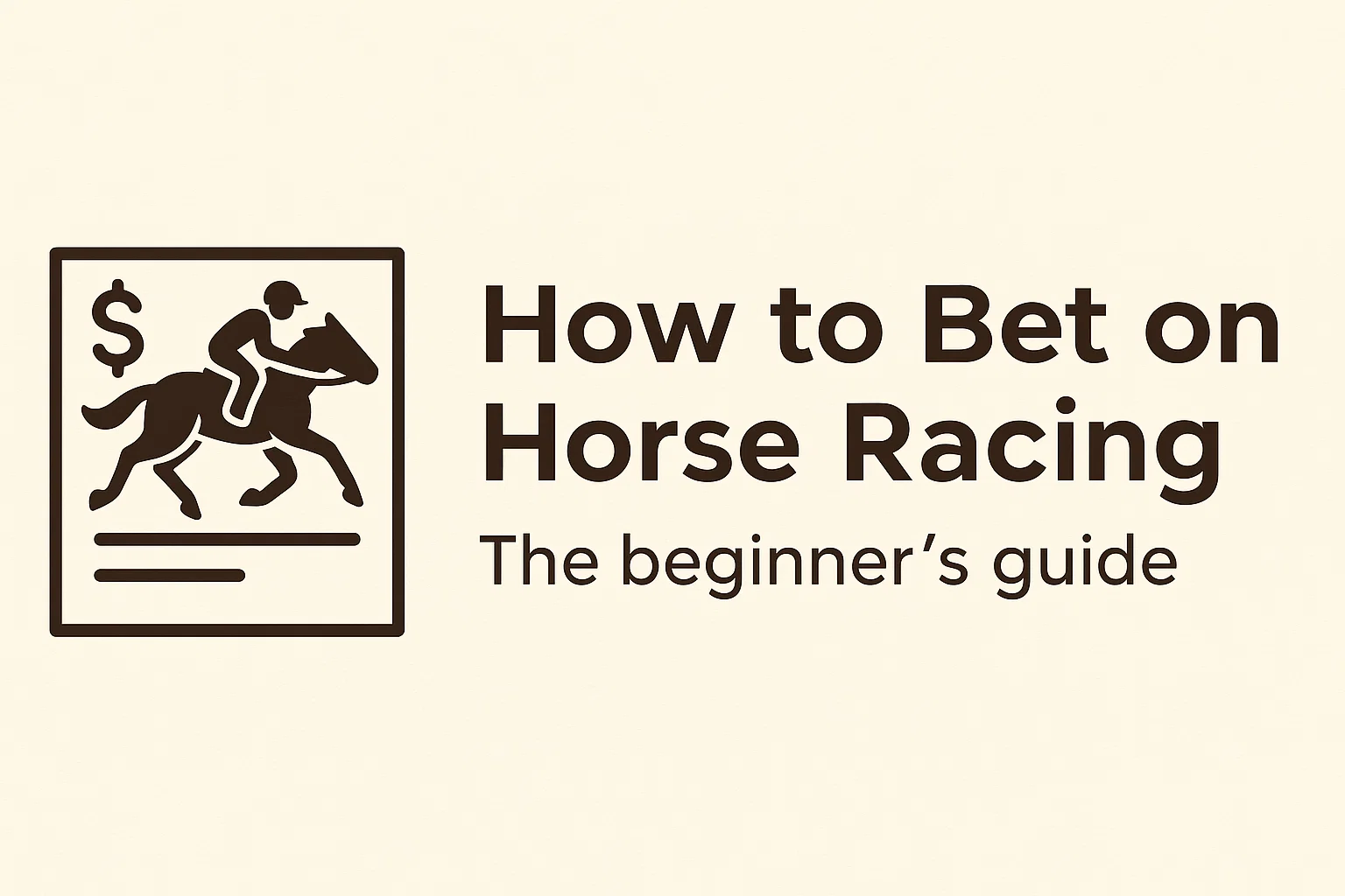 How to bet on Horse Racing: The beginner's guide
